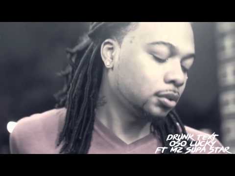 @Osolucky26 Ft @AlmightyStar1 - Drunk Text