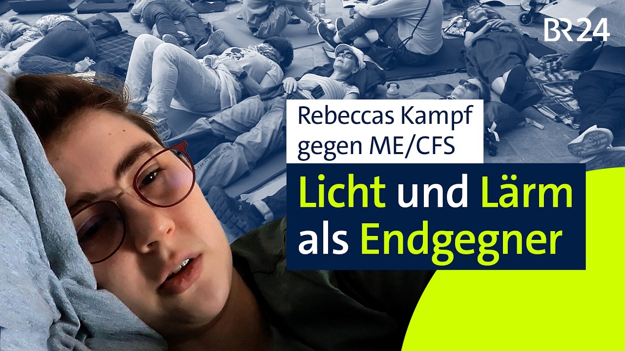 Rebeccas Kampf gegen ME/CFS - “Ich sehe das Leben an mir vorbei ziehen” | BR24 vor Ort