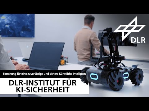 DLR-Institut für KI-Sicherheit: Forschung für eine zuverlässige und sichere Künstliche Intelligenz