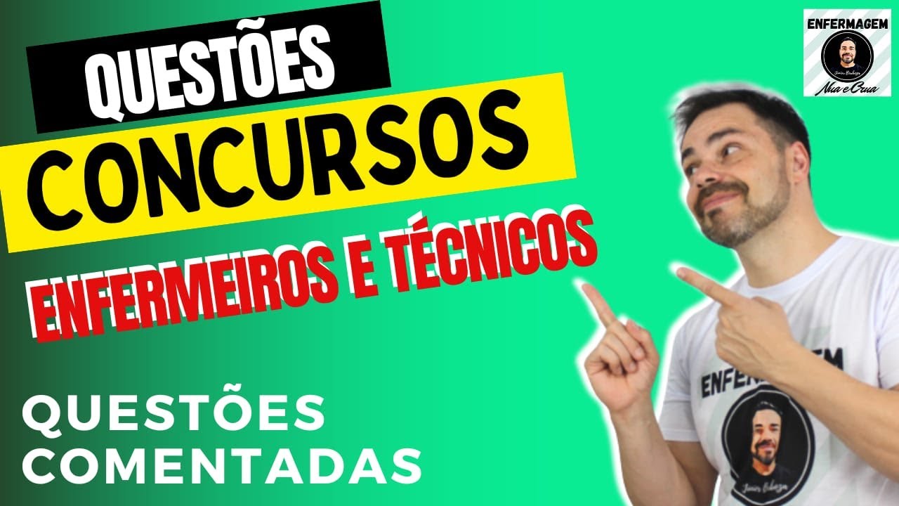 QUESTÕES DE CONCURSOS para ENFERMEIROS e TÉCNICOS