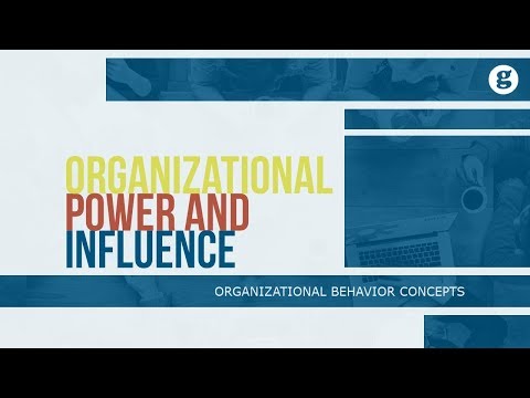 Organizational Power and Influence