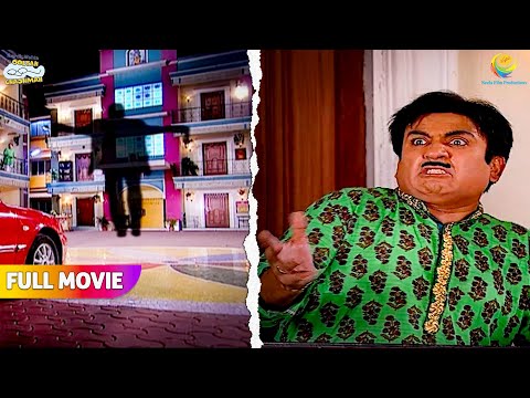 Gokuldham Mai Dikha Raat ko anjan साया! | FULL MOVIE | Taarak Mehta Ka Ooltah Chashmah