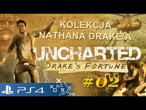 Zagrajmy w Uncharted: Fortuna Drake'a #02 (PS4 / Let's Play / Gameplay PL)