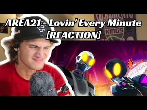 AREA21 - Lovin' Every Minute [REACTION]