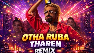 Download lagu Otha Ruba Tharen Remix 🎶 Full Bass | Trending Tamil Remix mp3 Download lagu Otha Ruba Tharen Remix 🎶 Full Bass | Trending Tamil Remix mp3