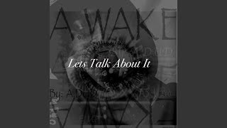 Let's Talk About It