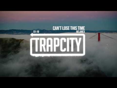 Relanex - Can't Lose This Time