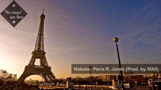 Nakala - Paris ft. Jordo (Prod. by SIX4)