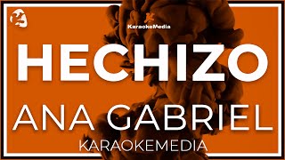 Ana Gabriel - Hechizo LETRA (INSTRUMENTAL KARAOKE)