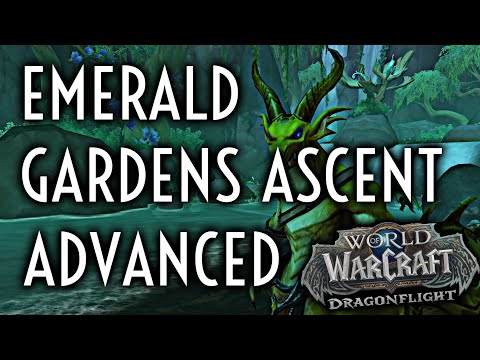 WoW Guide - [Advanced Gold] Emerald Gardens Ascent