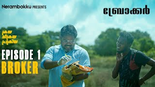 Kraya Vikraya Prakriya | Episode 1 Broker  | Zhinz Shan | Krishand