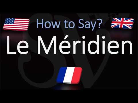 How to Pronounce Le Méridien? (CORRECTLY) | Hotel Name, English, French Pronunciation