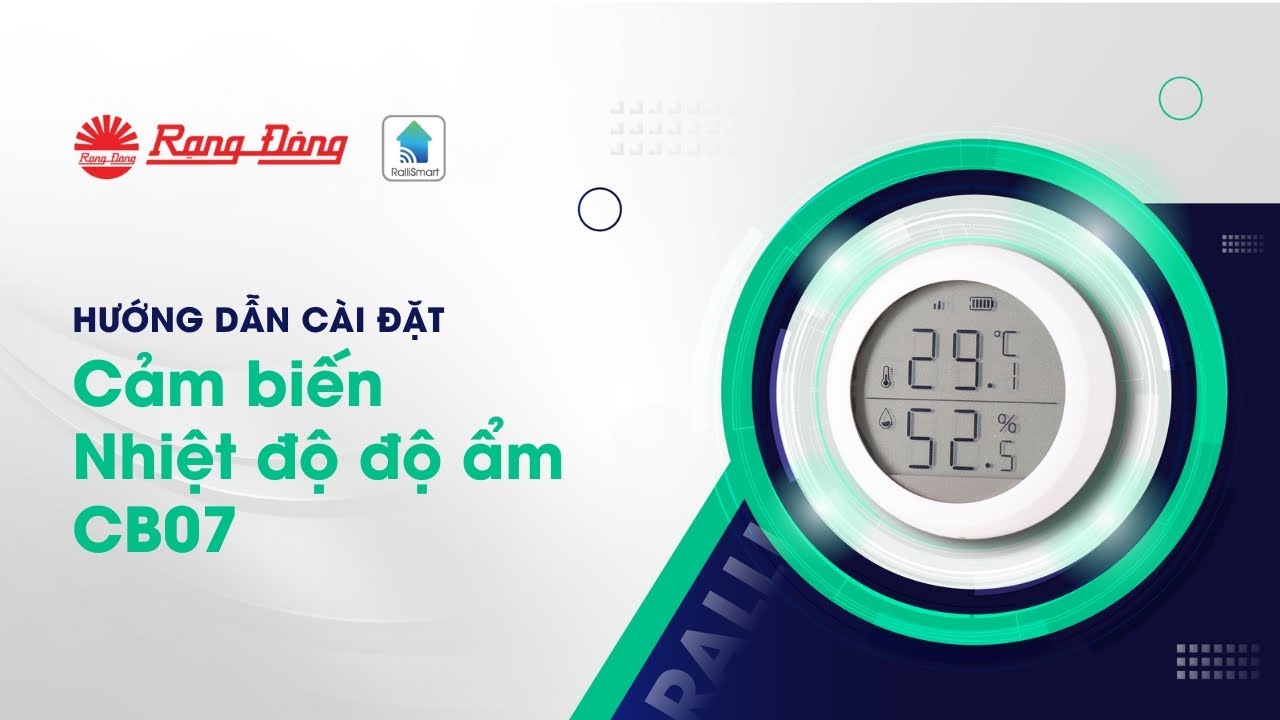 Hướng dẫn cài đặt cảm biến nhiệt độ, độ ẩm thông minh CB07.TE.BLE