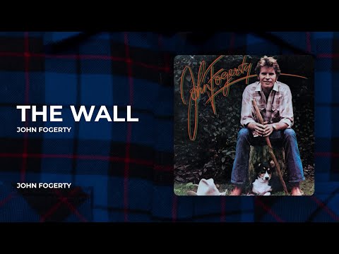The Wall - John Fogerty
