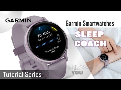 Tutorial - Garmin Smartwatches: Sleep Coach