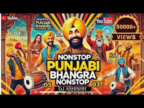 "Nonstop Old Punjabi Bhangra Hits  💥🔥| DJ Ashishh's Dance Mix | #OldIsGold #PunjabiBhangra"