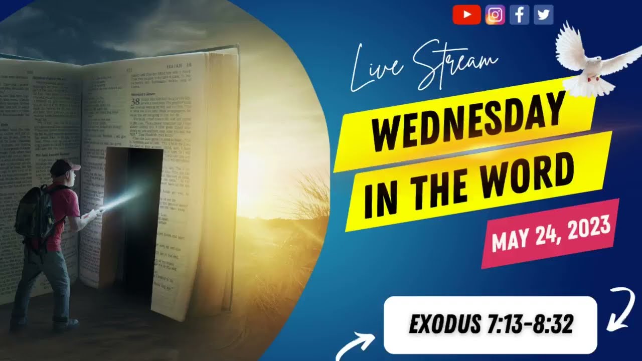 Wednesday in The Word for May 24, 2023 is Exodus 7:13-8:32