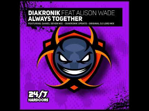 Diakronik Feat. Alison Wade - Always Together (Daniel Seven Remix)