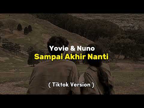 Yovie & Nuno - Sampai Akhir Waktu | Tiktok Version