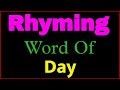 Day Rhyming Words Rhyming Words Of Day Day Ka Rhyming Word Rhyming Words