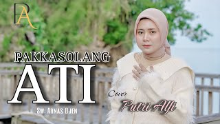 Download lagu PAKKASOLANG ATI - PUTRI ALFI cipt ARNAS OJEN mp3