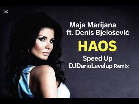 Maja Marijana & Denis Bjelošević – Haos (Speed Up) ft. DjDarioLevelUp🎵