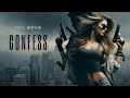 Confess - Hollywood English Movie | Superhit Action Thriller Movie In English
