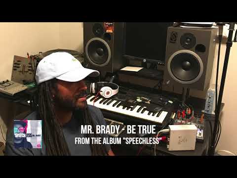 Mr. Brady - Be True [URBNET]
