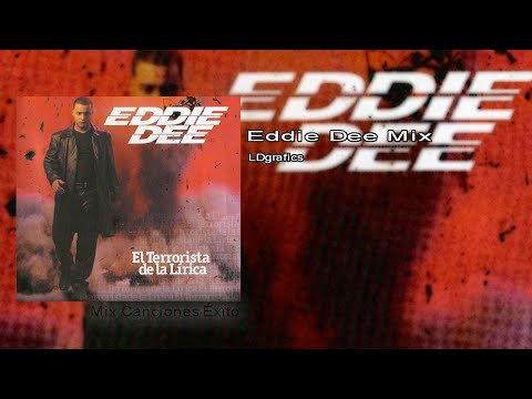 Eddie Dee- Mix Canciones Éxito