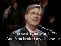 I am the God that healeth thee (with lyrics) by Don Moen