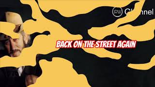 Back on the Street Again ( Lyrics )