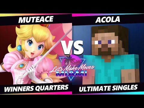 Let's Make Moves Miami - MuteAce (Peach) Vs. acola (Steve) SSBU Ultimate Tournament