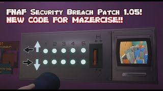 FNAF Security Breach Patch 1.05! NEW CODE FOR MAZERCISE! (How to Beat the Mazercise Puzzle)