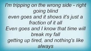 H-blockx - Even Goes Lyrics