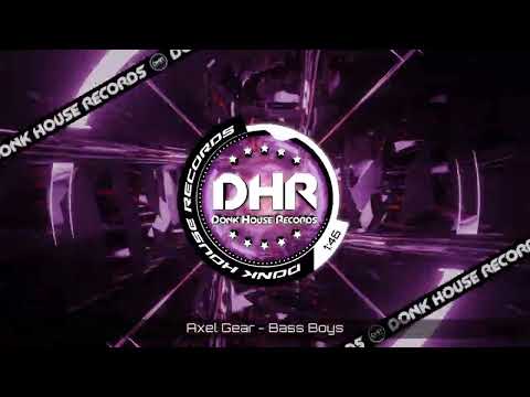 Axel Gear - Bass Boys - DHR UK Bounce 🔥
