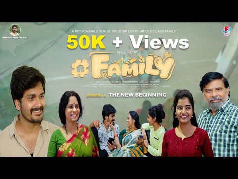 #FAMILY Web Series EPISODE - 06/06  | THE NEW BEGINNING | Fusion tv chillis| Naadrup media pvt ltd