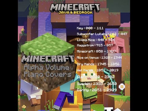 Minecraft : Alpha Volume Songs - Piano Covers