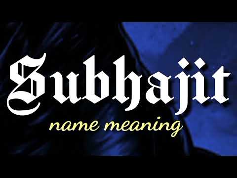 Subhajit Name meaning video 😘😘// meaning of Subhajit Name status video // @subhajitnamevideo