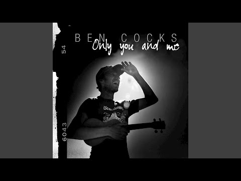 Download Ben Cocks - Only You and Me MP3