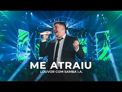 Me Atraiu