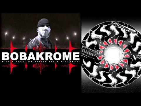 BOBAKROME - ÉLJ A ZÖLDDEL / MFHVIAV / 2002