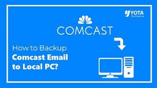 How to Save Comcast Emails to Hard Drive Step-by-Step Tutorial