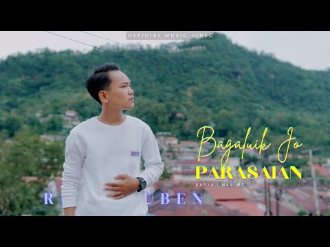 BAGALUIK JO PARASAIAN - RUBEN.           Lagu Pop Minang modern.