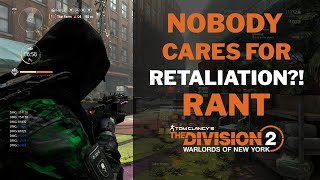 It Seems That Nobody Cares for The Retaliation RANT Cleaners ALL Directives Gameplay The Division 2!