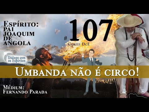Cortes DcE #107 – Palma e batuque na Umbanda: importante é silencio mental! Umbanda não é circo!