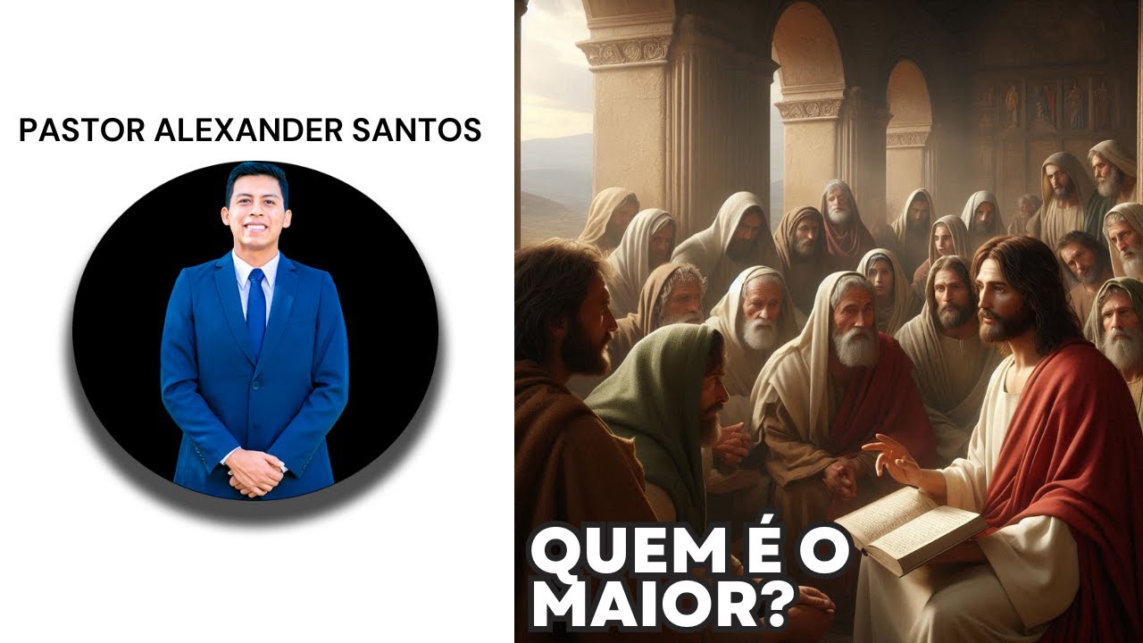 Quem É O Maior? - Pastor Alexander Santos