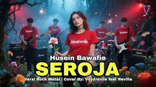 Download lagu SEROJA Versi Rock Cover By: Voydrevile feat Revilia | Bikin Merinding.! mp3 Download lagu SEROJA Versi Rock Cover By: Voydrevile feat Revilia | Bikin Merinding.! mp3
