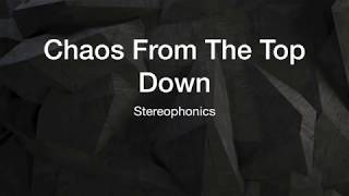 Stereophonics - Chaos From The Top Down (Lyrics)