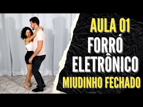 Como Dançar Forró Eletrônico   Aula 01   Miudinho Fechado   Iniciante