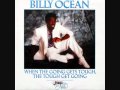 Billy Ocean - When The Going Gets Tough, The Tough Gets Going